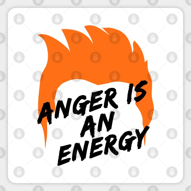 Anger Is An Energy Magnet by AllThingsTees